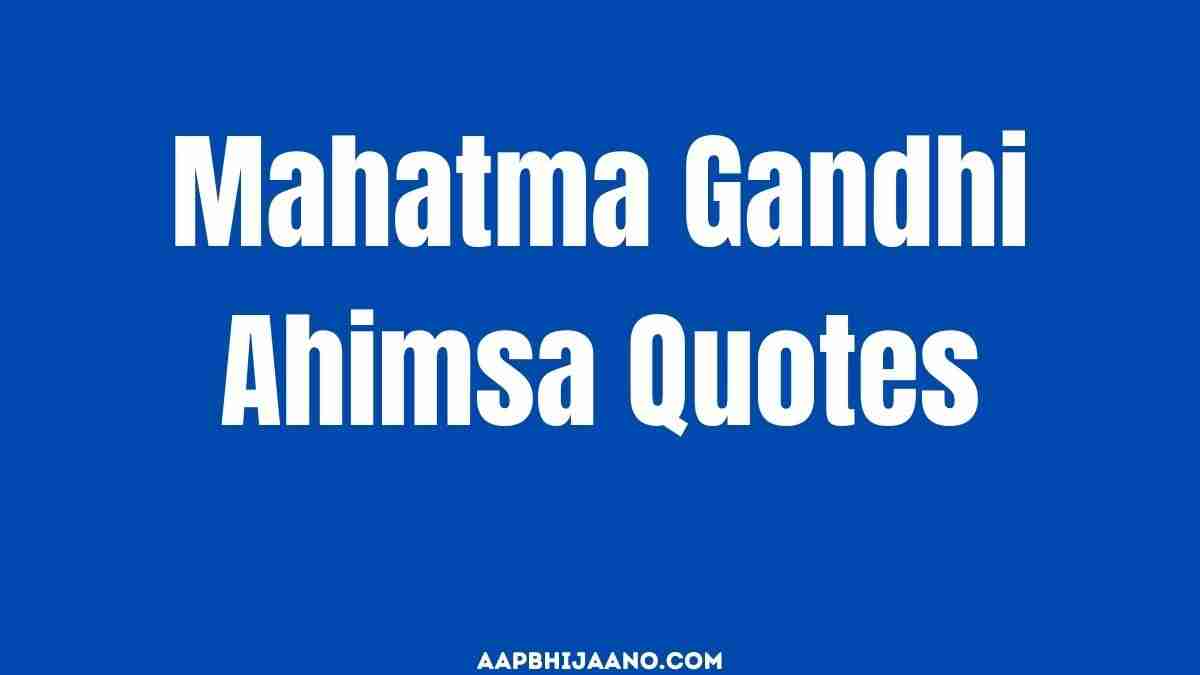 Mahatma Gandhi Ahimsa Quotes