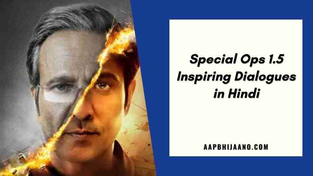 Special Ops 1.5 Inspiring Dialogues in Hindi