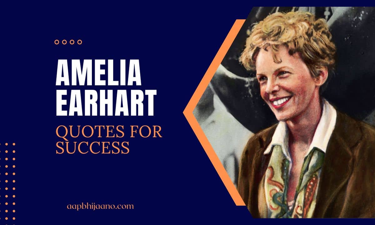 Amelia Earhart Quotes for success