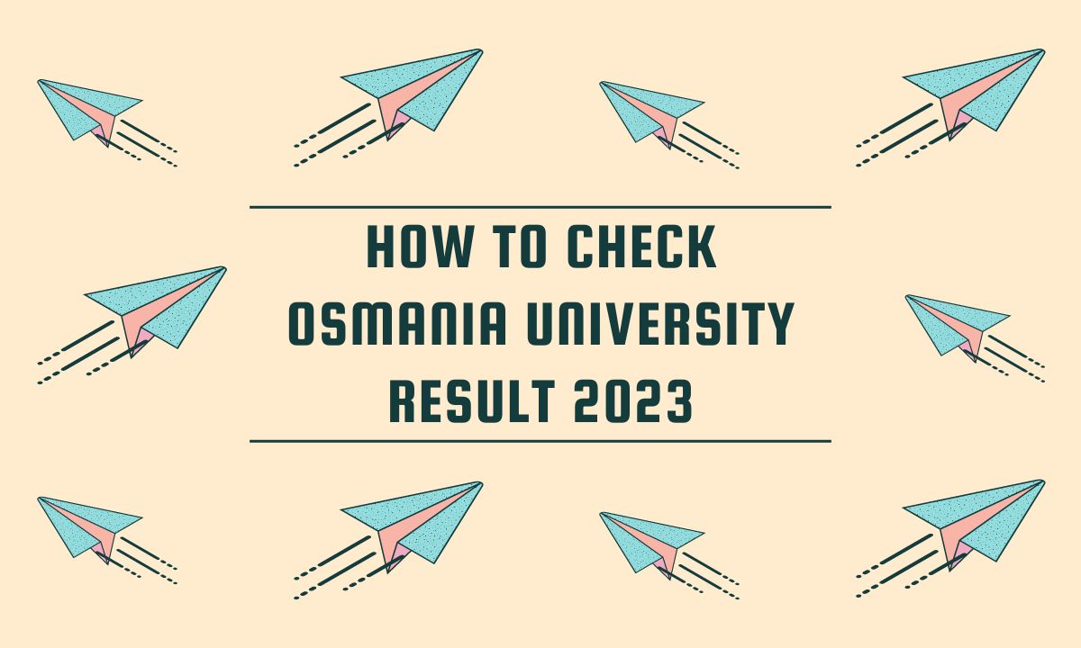 How to check Osmania University Result 2023