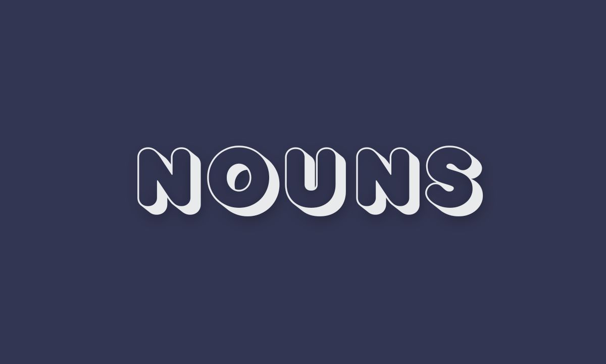 Nouns Definition, Examples and Types