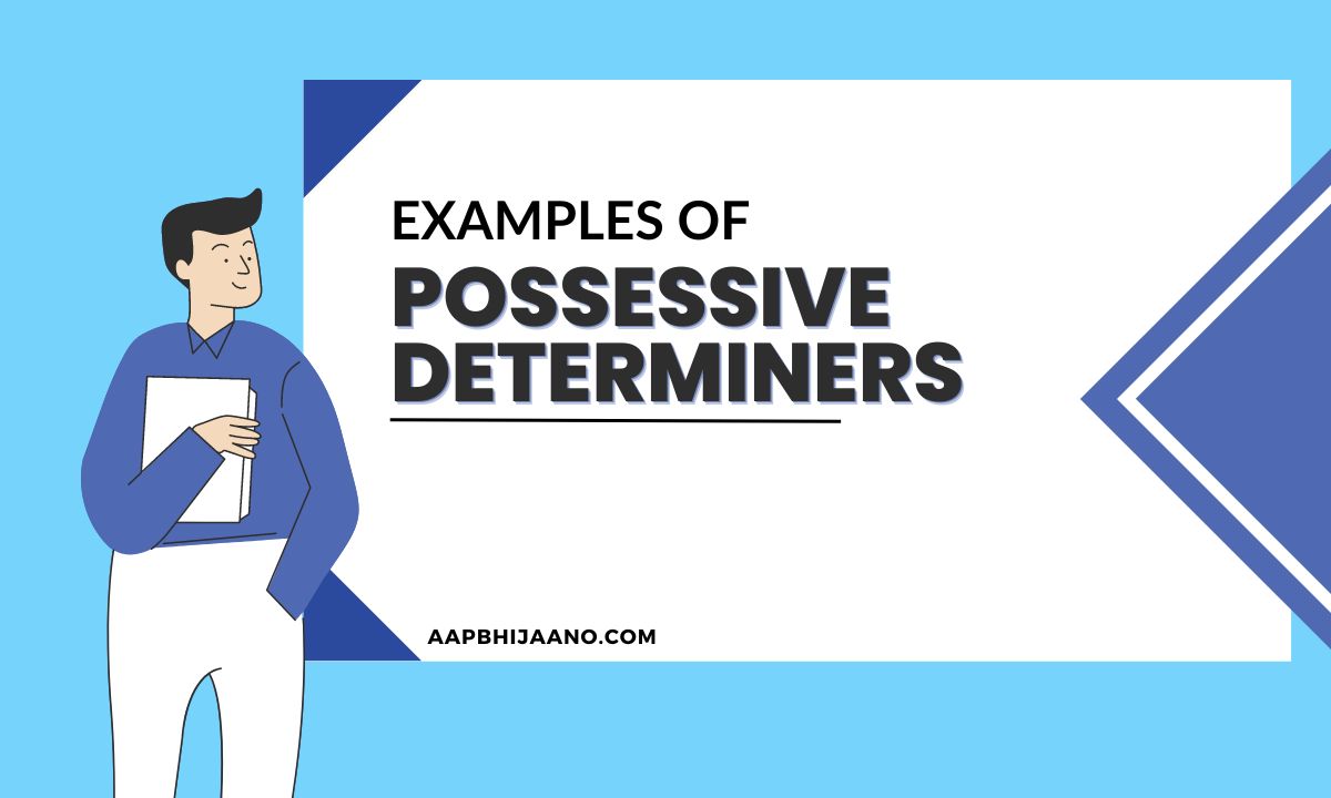 Cartoon man holds book about possessive determiners.