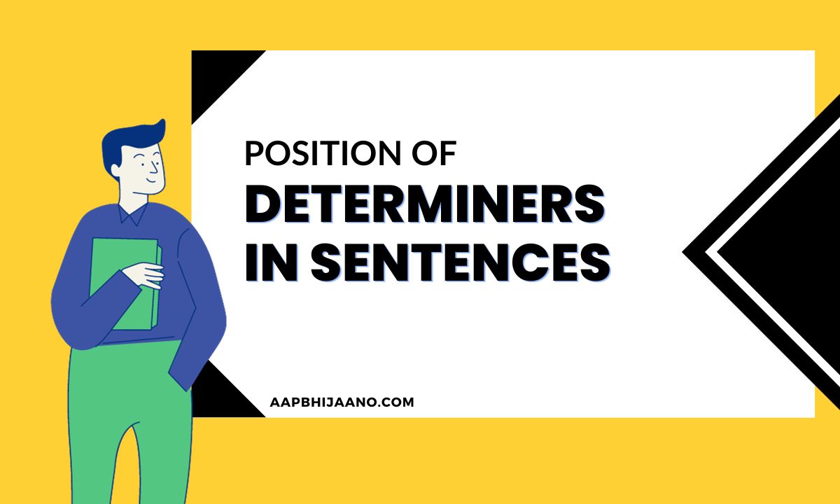 Diagram showing position of determiners in sentences.