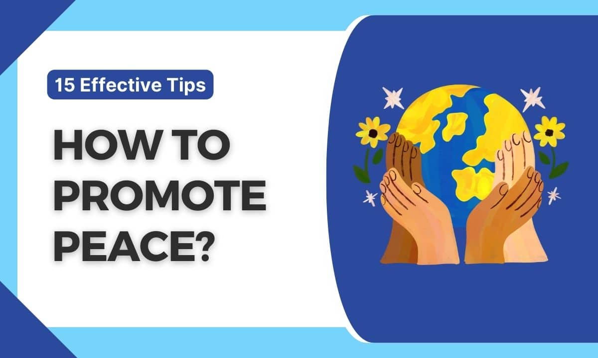 Image with 15 tips on how to promote peace, such as listening and being kind.